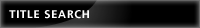 TITLE SEARCH